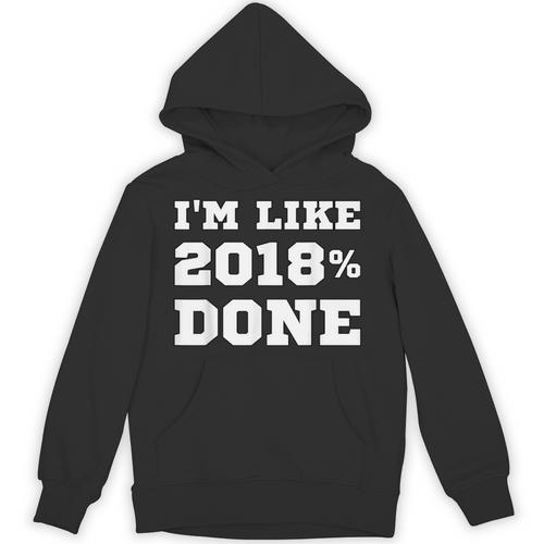 I'm Like 2018 Done Class Of 2018 Graduation T-Shirt Unisex Hoodie - Best Gift Smart