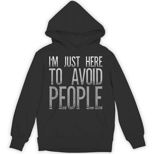 I'm Just Here To Avoid People Saying Sarcasm Introvert Unisex Hoodie - Raresse