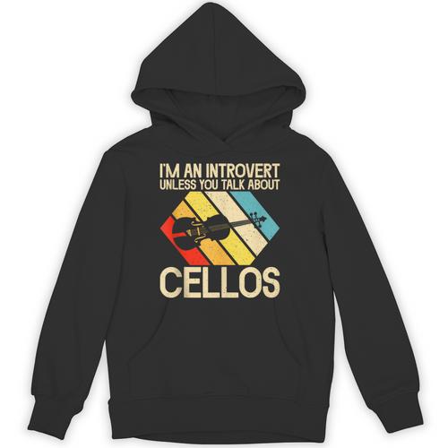 Im An Introvert Unless You Talk About Cellos Unisex Hoodie - Raresse