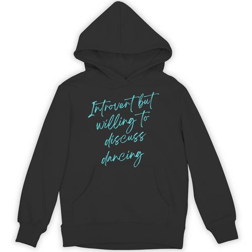 Introvert But Willing To Discuss Dancing Unisex Hoodie - Raresse