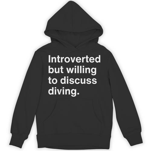 Introverted But Willing To Discuss Diving Introverts Unisex Hoodie - Raresse
