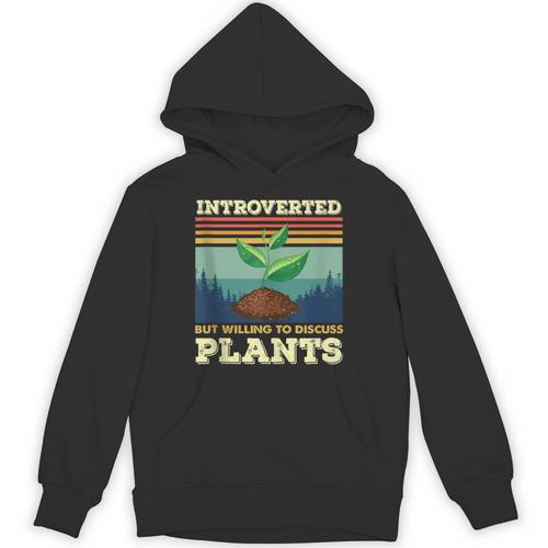 Introverted But Willing To Discuss Plants Unisex Hoodie - Raresse
