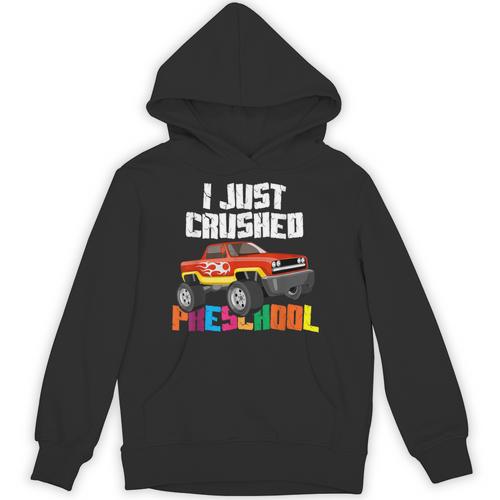 I Just Crushed Preschool Monster Truck Graduation Unisex Hoodie - Best Gift Smart