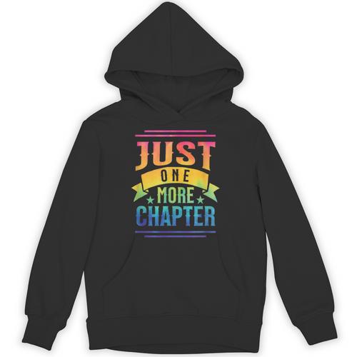 JUST ONE MORE CHAPTER Fun Reading Book Lover Unisex Hoodie - Bookorys DE