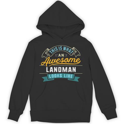 Landman Shirt Awesome Job Occupation Graduation Unisex Hoodie - Best Gift Smart