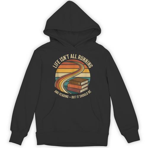 Life Isn’t All Running And Reading Book Lover Unisex Hoodie - Bookorys CA