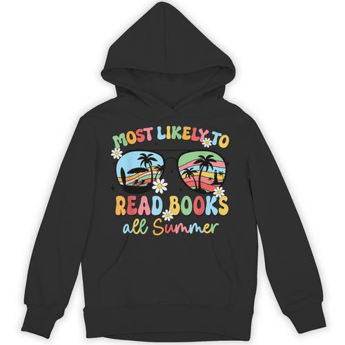 Most Likely To Read Books All Summer Book Lovers Unisex Hoodie - Bookorys UK