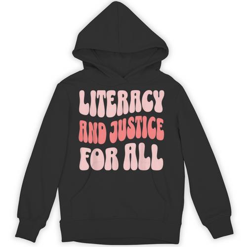 Literacy And Justice For All Book Lover Unisex Hoodie - Bookorys DE