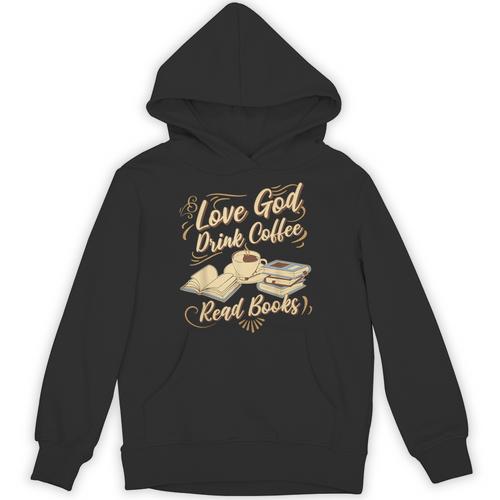 Love God Drink Coffee Read Books Christian Tee Unisex Hoodie - Bookorys UK
