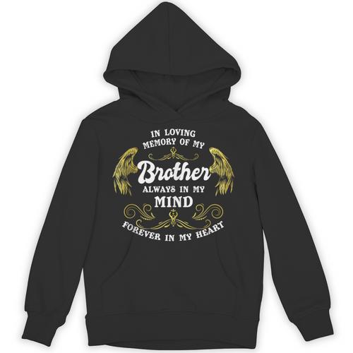 In Loving Memory Of My Brother Shirt Grief For Brother Unisex Hoodie - Easessy