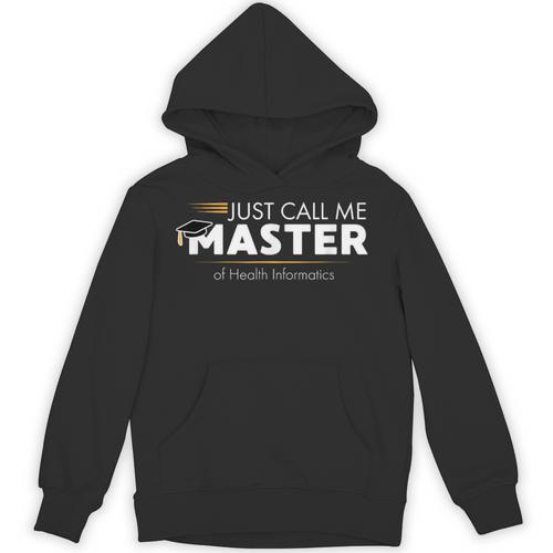 Master Of Health Informatics Shirt Graduation Unisex Hoodie - Best Gift Smart