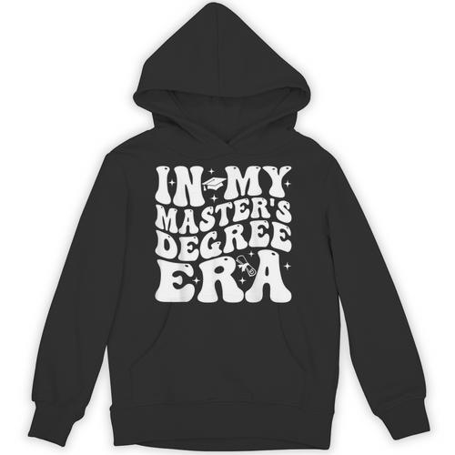In My Master's Degree Era Graduation Master Degree Unisex Hoodie - Best Gift Smart