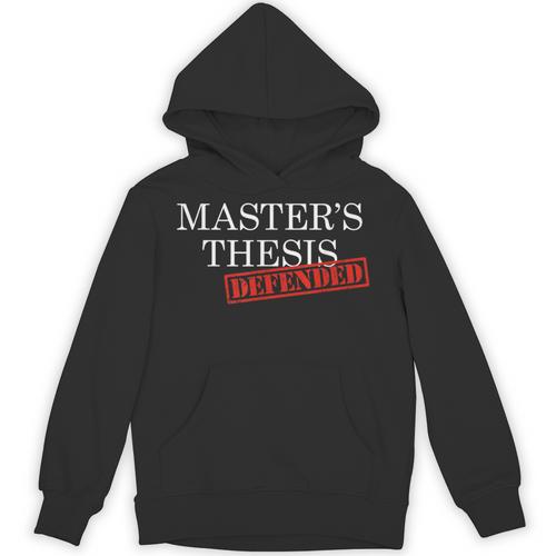 Master's Thesis Defense Tshirt Defended Graduation Unisex Hoodie - Best Gift Smart