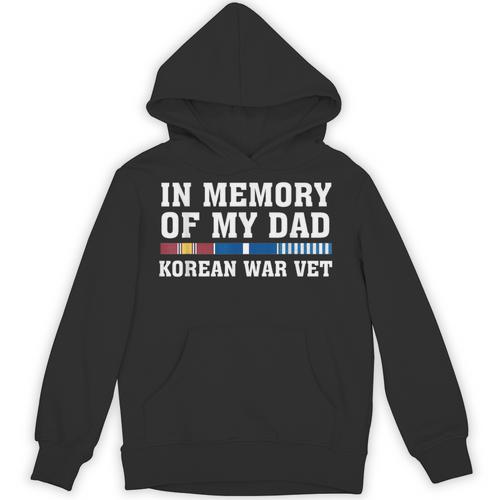 In Memory Of My Dad Korean War Vet US Veteran Fathers Day Unisex Hoodie - Easessy