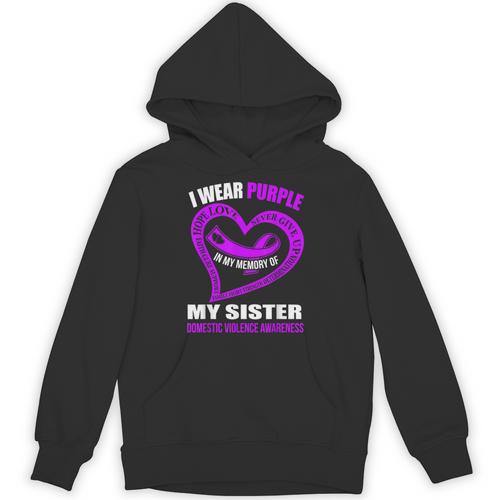In My Memory Of My Sister DOMESTIC VIOLENCE AWARENESS Unisex Hoodie - Easessy