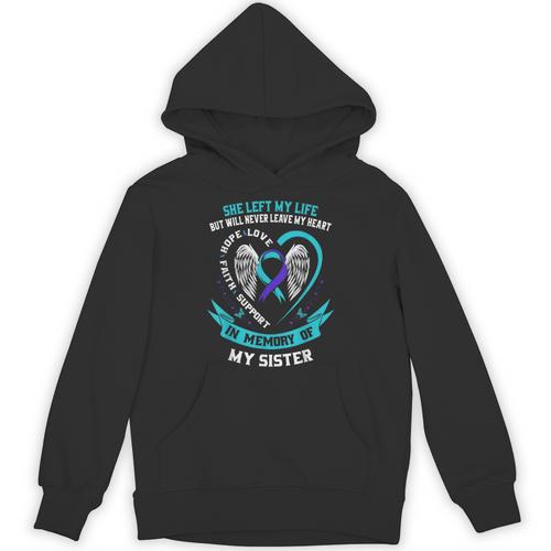 In Memory Of My Sister Suicide Awareness Prevention Memorial Unisex Hoodie - Easessy