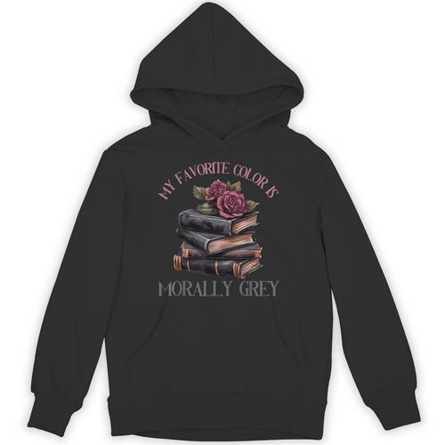 Morally Grey Books Women Morally Grey Is My Favorite Color Unisex Hoodie - Bookorys AU