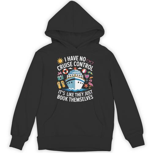I Have No Control On A Cruise They Book Themselves Cruise Unisex Hoodie - Bookorys UK