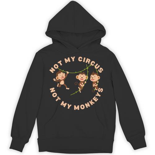 Not My Circus Not My Monkeys Monkey Lovers And Introverts Unisex Hoodie - Raresse