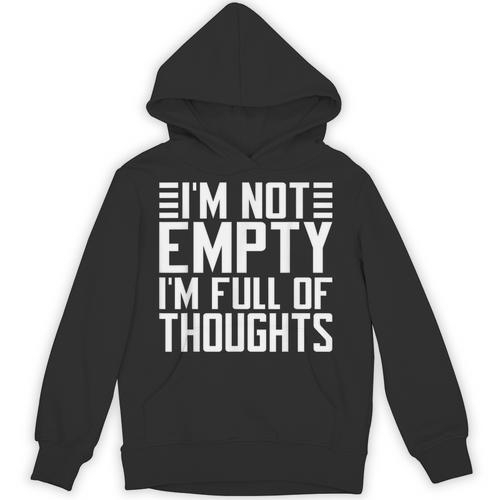 Im Not Empty Im Full Of Thoughts Introvert Unisex Hoodie - Raresse