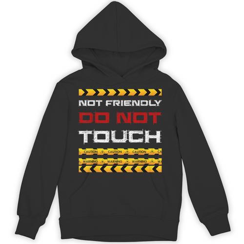 Not Friendly Do Not Touch Warning Sarcasm Introvert Unisex Hoodie - Raresse