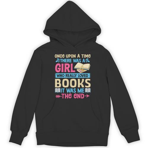 Once Upon A Time There Was A Girl Who Really Loved Books It Unisex Hoodie - Bookorys CA