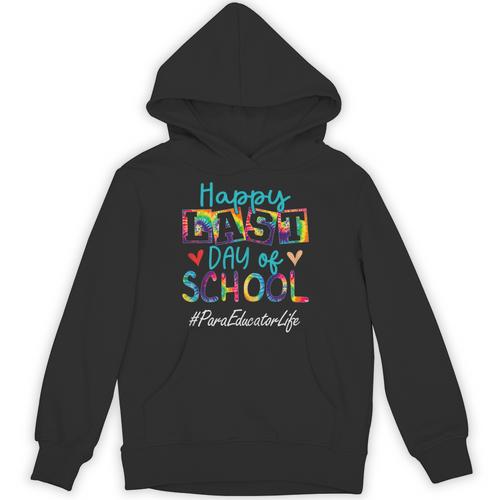Para Educator Happy Last Day Of School Women Graduation Unisex Hoodie - Best Gift Smart
