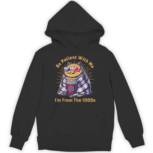 Be Patient I'm From The 1900s 1980s Gen X Millenial Unisex Hoodie - Figerry