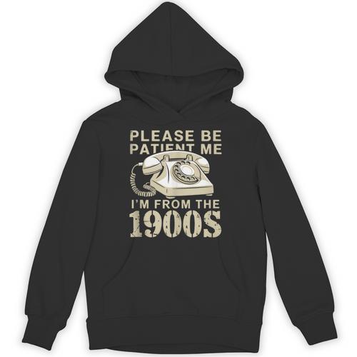 Patient Me I'm From The 1900s Unisex Hoodie - Figerry