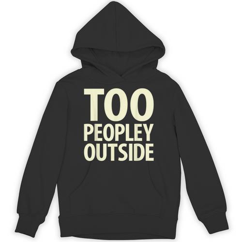 Too Peopley Outside I Introvert Unisex Hoodie - Raresse