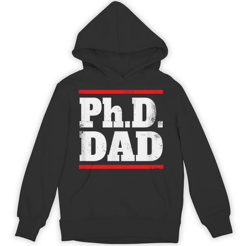 PHD DAD Shirt Doctorate Graduation Fathers Day Unisex Hoodie - Best Gift Smart