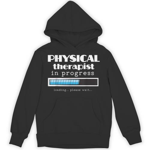 Physical Therapist Progress Graduation T-Shirt Unisex Hoodie - Best Gift Smart
