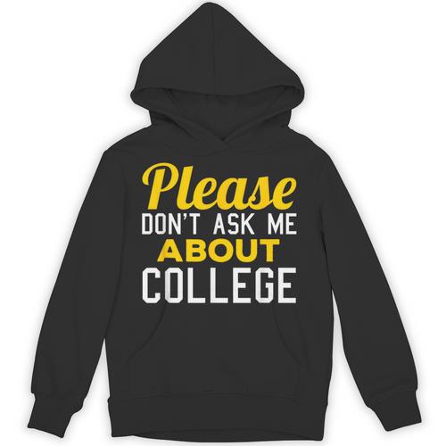 Please Don't Ask Me About College Graduation Tee T-Shirt Unisex Hoodie - Best Gift Smart