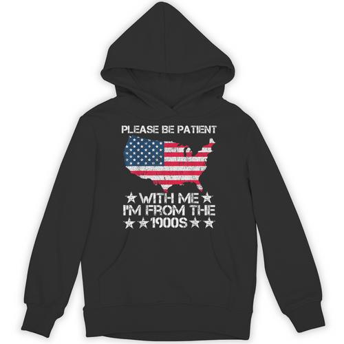 Please Be Patient With Me I'm From The 1900s American Flag Unisex Hoodie - Figerry