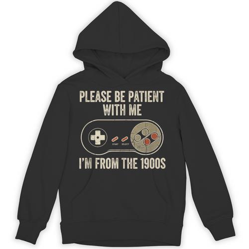 Please Be Patient With Me I'm From The 1900s Gamer Unisex Hoodie - Figerry