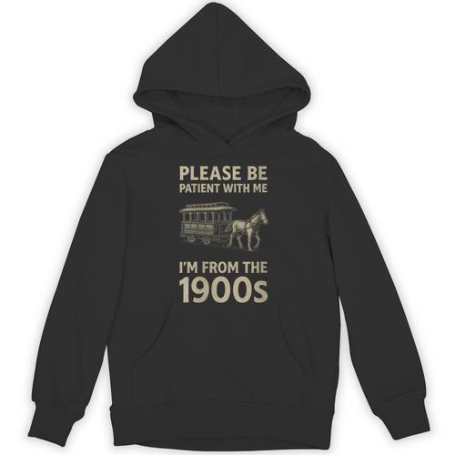Please Be Patient With Me I'm From The 1900s Horse Carriage Unisex Hoodie - Figerry