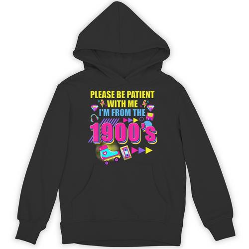 Please Be Patient With Me I'm From The 1900s Retro Vibes Unisex Hoodie - Figerry