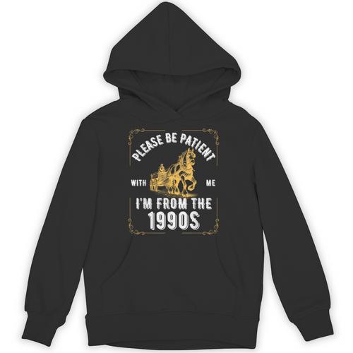Please Be Patient I'm From The 1900s Saying Unisex Hoodie - Figerry