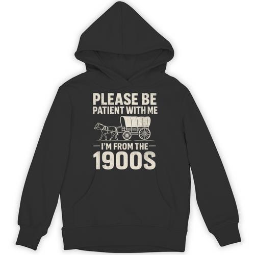 Please Be Patient I'm From The 1900s Vintage Old-Timer Unisex Hoodie - Figerry