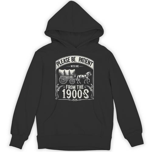 Please Be Patient With Me I'm From The 1900s Vintage Vibes Unisex Hoodie - Figerry