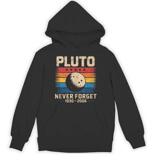 Pluto Never Forget Space Nostalgia Astronomy Humor Unisex Hoodie - Figerry