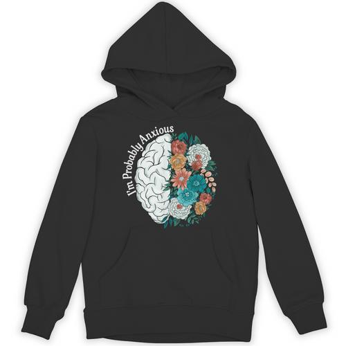 Probably Anxious Mental Health Quote Introverts People Unisex Hoodie - Raresse