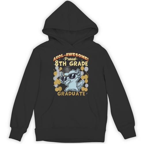 Proud 8th Grade Graduate Axolotl Graduation Eighth Unisex Hoodie - Best Gift Smart