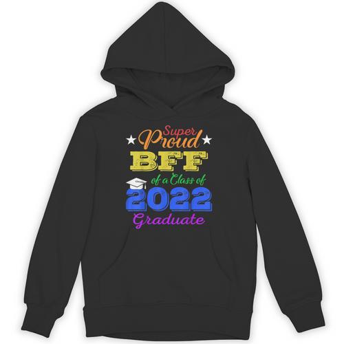 Proud Bff Of 2022 Graduate Class 2022 Graduation Family Unisex Hoodie - Best Gift Smart