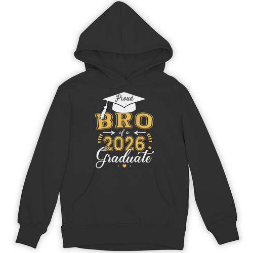 Proud Bro Of a Class Of 2026 Graduate For Graduation Unisex Hoodie - Best Gift Smart