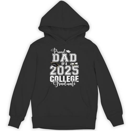 Proud Dad Of A 2025 College Graduate Graduation Unisex Hoodie - Best Gift Smart