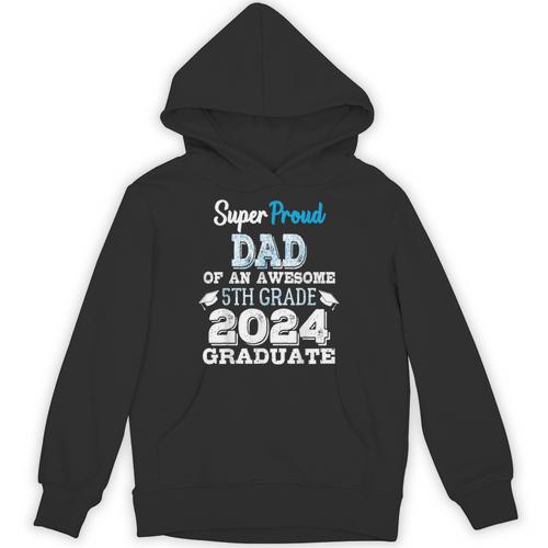Proud DAD Of A 5th Grade Graduate 2024 Elementary Graduation Unisex Hoodie - Best Gift Smart