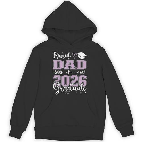 Proud Dad Of a Class Of 2026 Graduate For Graduation Unisex Hoodie - Best Gift Smart
