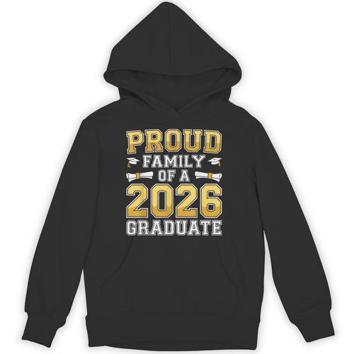Proud Family Of A 2026 Graduate Shirt Class 2026 Graduation Unisex Hoodie - Best Gift Smart