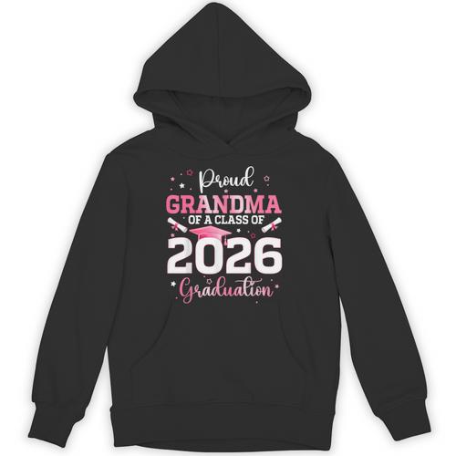 Proud Grandma Of A 2026 Senior Class Of 2026 Graduation Unisex Hoodie - Best Gift Smart
